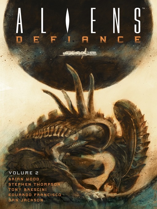 Title details for Aliens: Defiance (2016), Volume 2 by Brian Wood - Available